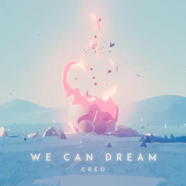 We Can Dream by Creo - album cover