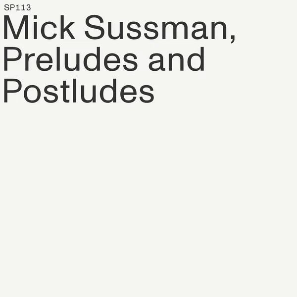 Preludes and Postludes
