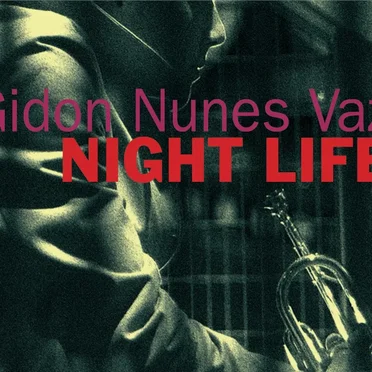 Night Life by Gidon Nunes Vaz - album cover