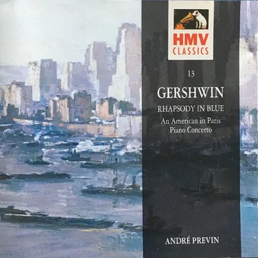 Rhapsody in Blue / An American in Paris / Piano Concerto