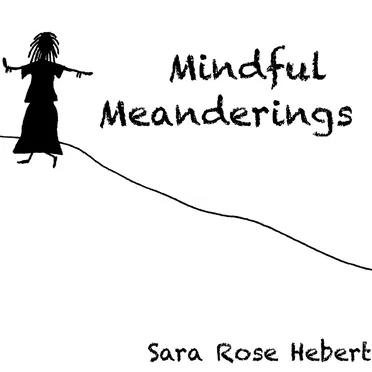 Mindful Meanderings by Sara Rose Hebert - album cover