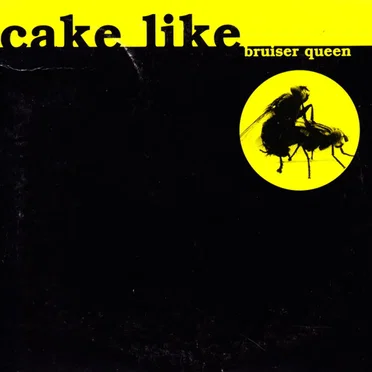 Bruiser Queen by Cake Like - album cover