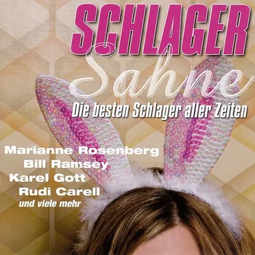 Schlager Sahne - Die besten Schlager aller Zeiten by Various Artists - album cover