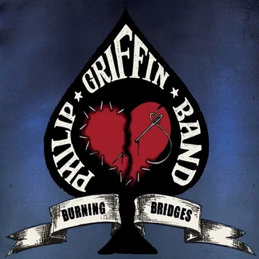 Burning Bridges by Philip Griffin Band - album cover