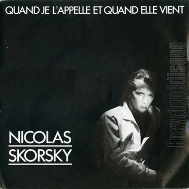 Quand je l’appelle et quand elle vient
