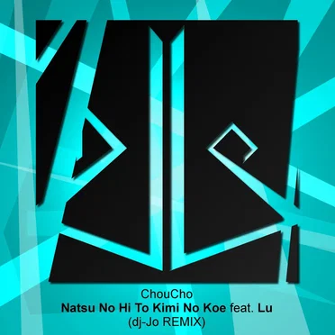 Natsu no Hi to Kimi no Koe (dj-Jo remix)