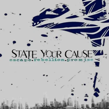Escape Rebellion Promise by State Your Cause - album cover