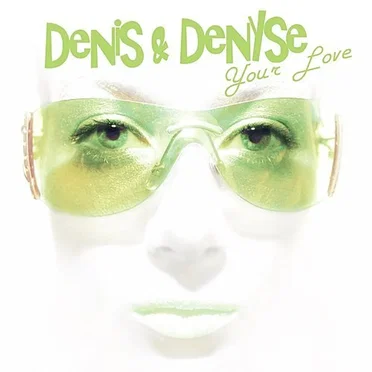 Your Love by Denis & Denyse - album cover