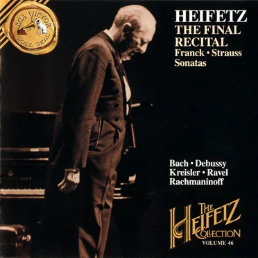 The Heifetz Collection, Volume 46: The Final Recital