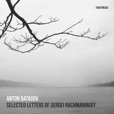 Selected Letters Of Sergei Rachmaninoff