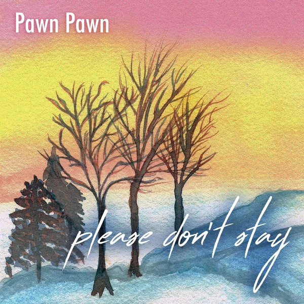 Please Don't Stay