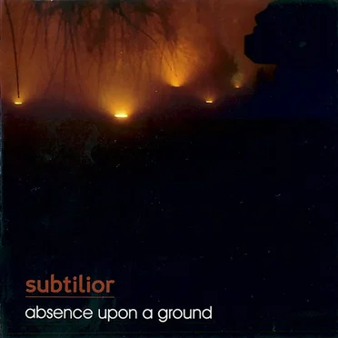 Absence Upon A Ground by Subtilior - album cover