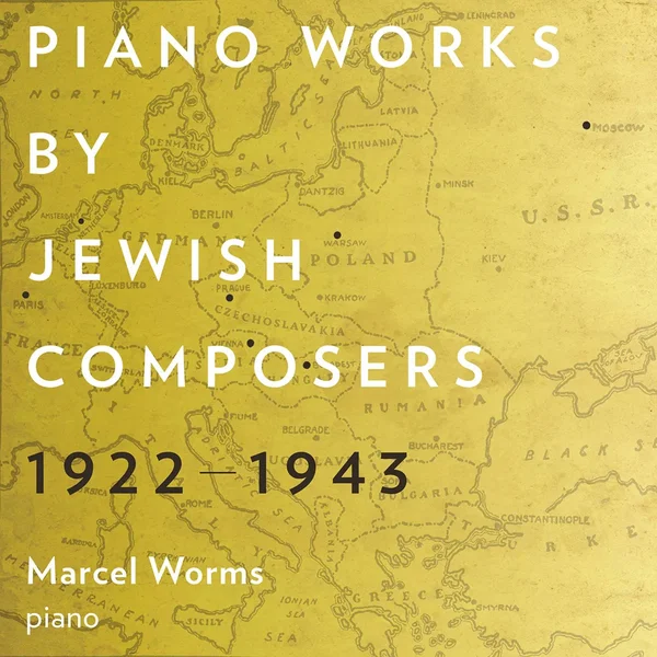 Piano Works by Jewish Composers, 1922-1943