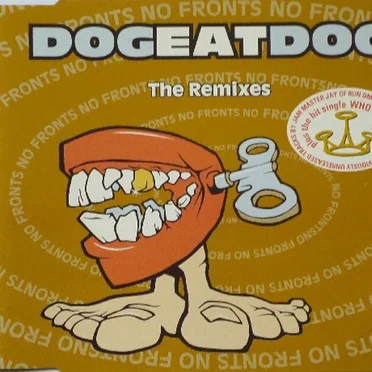 No Fronts (The Remixes) by Dog Eat Dog - album cover