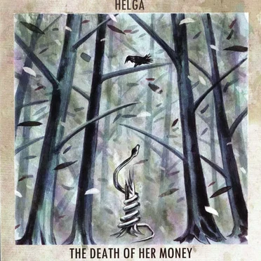The Death of Her Money / Helga