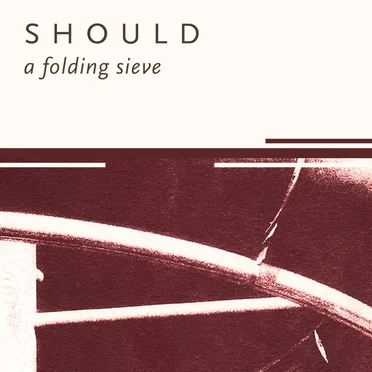 A Folding Sieve by Should - album cover