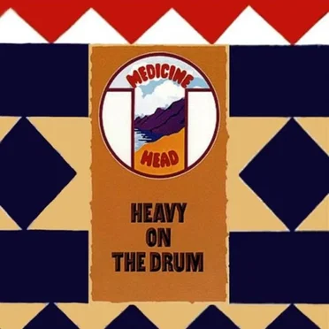 Heavy On The Drum by Medicine Head - album cover