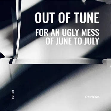 Out of Tune - For An Ugly Mess of June to July