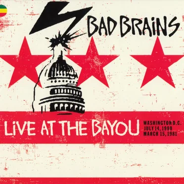 Live at the Bayou (Washington D.C. July 14, 1980 / March 15, 1981)