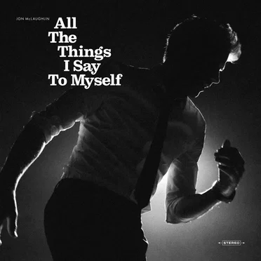 All The Things I Say to Myself