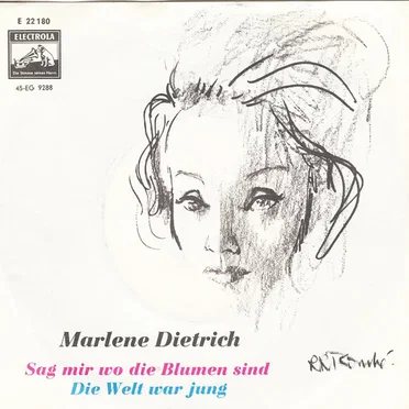 Sag mir wo die Blumen sind / Die Welt war jung