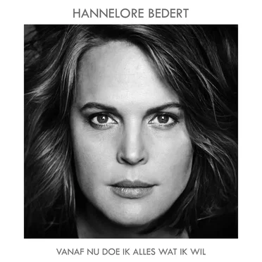 Vanaf nu doe ik alles wat ik wil