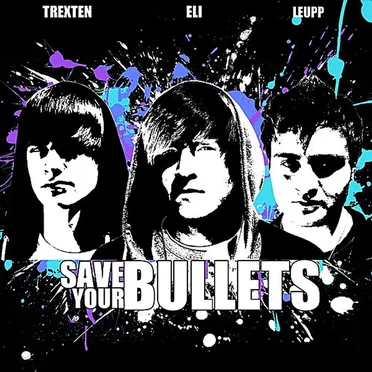 Save Your Bullets by Save Your Bullets - album cover