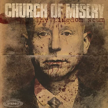 Thy Kingdom Scum by Church of Misery - album cover