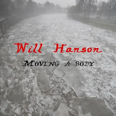 Moving a Body by Will Hanson - album cover