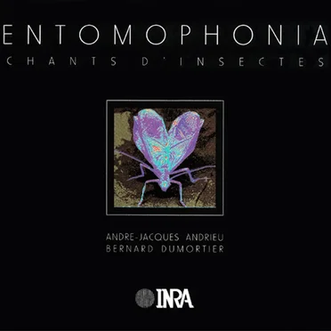 Entomophonia : Chants d'insectes by André-Jacques Andrieu - album cover