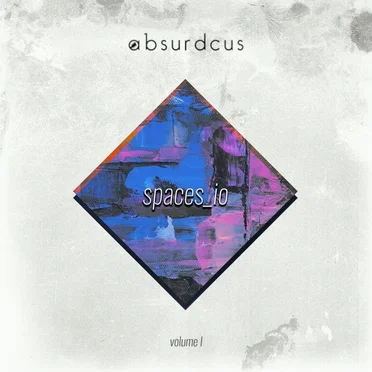 spaces_io (volume I) by Absurdcus - album cover