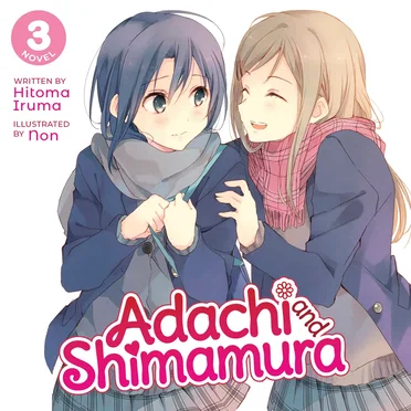 Adachi and Shimamura, Novel 3 by Hitoma Iruma - album cover