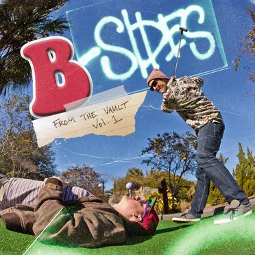 B-Sides: From the Vault VOL. 1