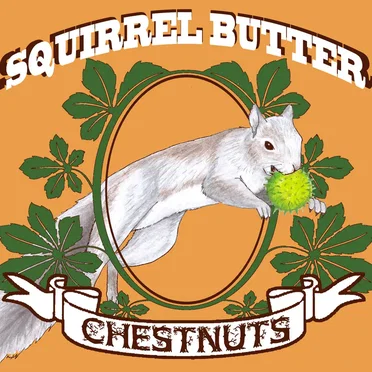 Chestnuts by Squirrel Butter - album cover