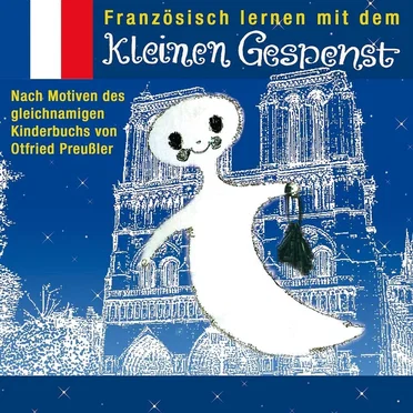 Französisch lernen mit dem kleinen Gespenst by Otfried Preußler - album cover