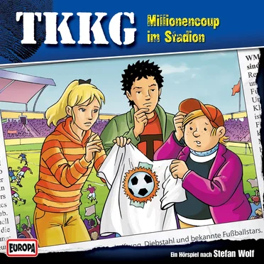 TKKG 168: Millionencoup im Stadion by Stefan Wolf - album cover