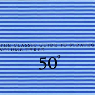 50th Birthday Celebration, Volume 9: The Classic Guide to Strategy, Volume 3: The Fire Book