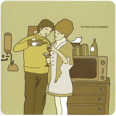 The First Crush Compilation by Various Artists - album cover