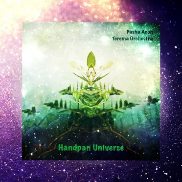 Handpan Universe by Pasha Aeon - album cover