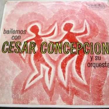 Bailemos con César Concepción y su orquesta