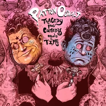 Tragedy Plus Comedy Equals Time by Patton Oswalt - album cover