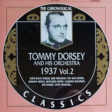 The Chronological Classics: Tommy Dorsey and His Orchestra 1937, Volume 2