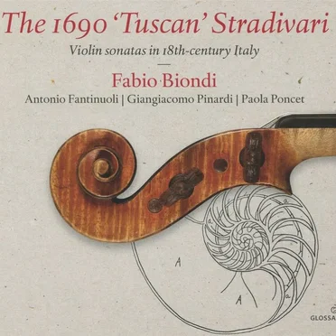 The 1690 “Tuscan” Stradivari: Violin Sonatas in 18th-Century Italy
