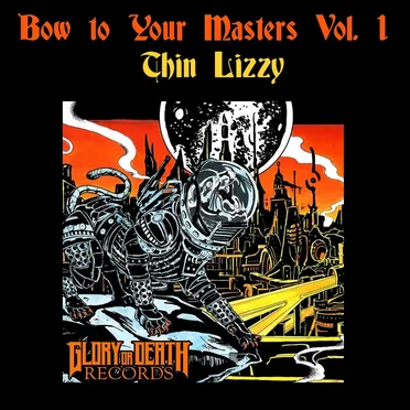 Bow to Your Masters Volume 1: Thin Lizzy by Various Artists - album cover