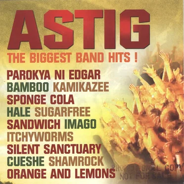 Astig The Biggest Band Hits by Various Artists - album cover