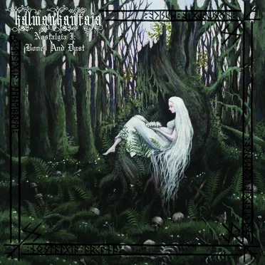 Nostalgia I: Bones and Dust
