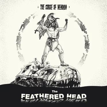 The Feathered Head by The Curse of Wendigo - album cover