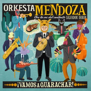 ¡Vamos a guarachar! by Orkesta Mendoza - album cover