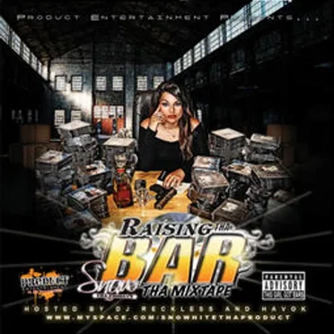 Raising tha Bar: tha Mixtape by Snow tha Product - album cover
