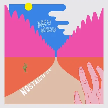 Nostalgia Porn by Drew Beskin - album cover